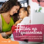 Homenagem ao Dia das Mães foi marcada com a campanha #MaeNaQuarentena