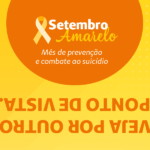 Setembro Amarelo: ações de prevenção e combate ao suicídio