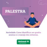 Palestra sobre quadros de ansiedade é promovida em operadora