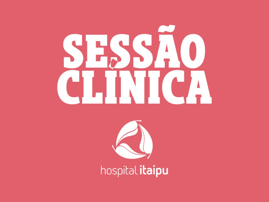 Hospital Itaipu promove sessão clínica para segurança do paciente