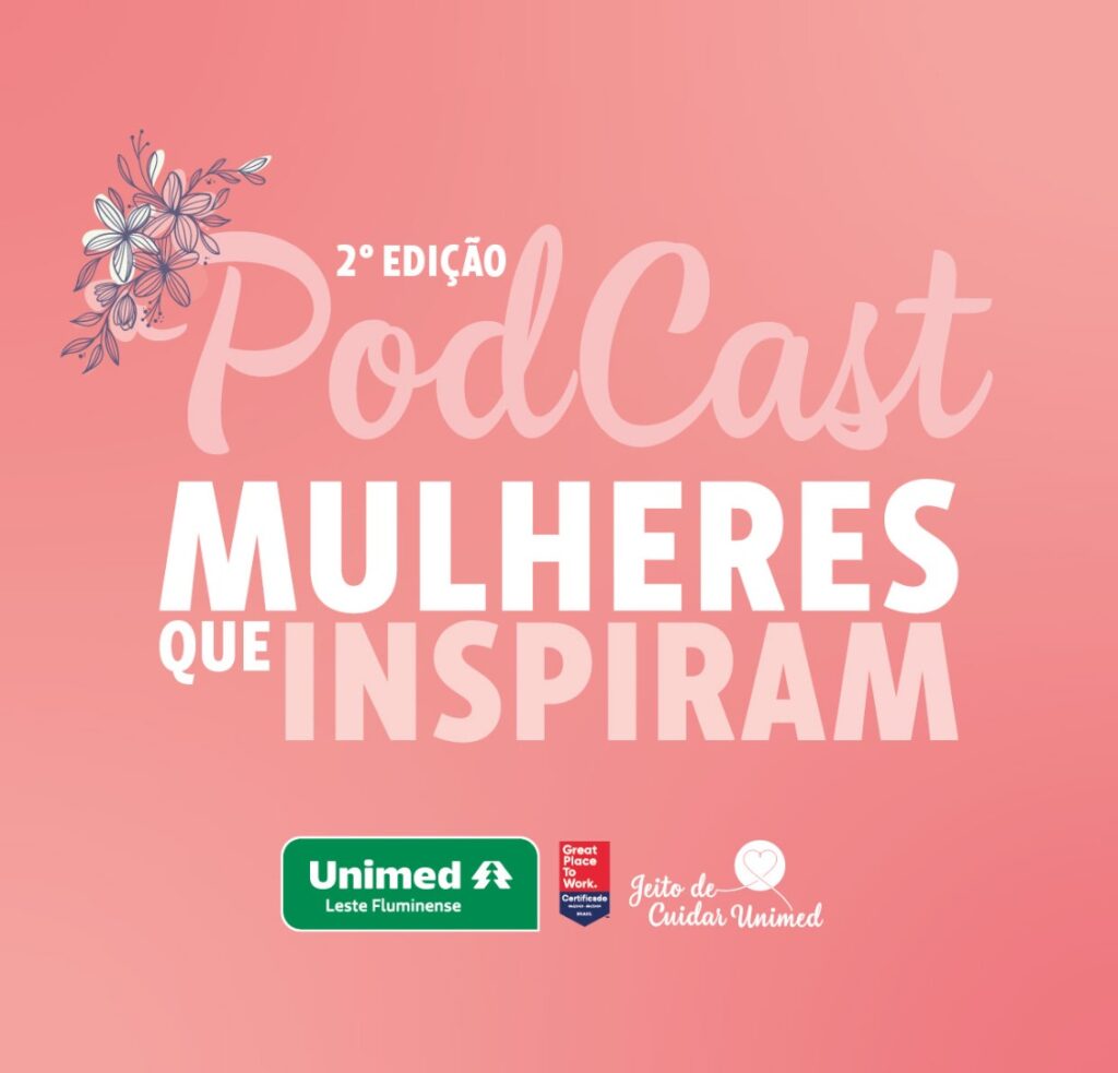 Semana da Mulher tem a 2ª edição do podcast “Mulheres que inspiram”