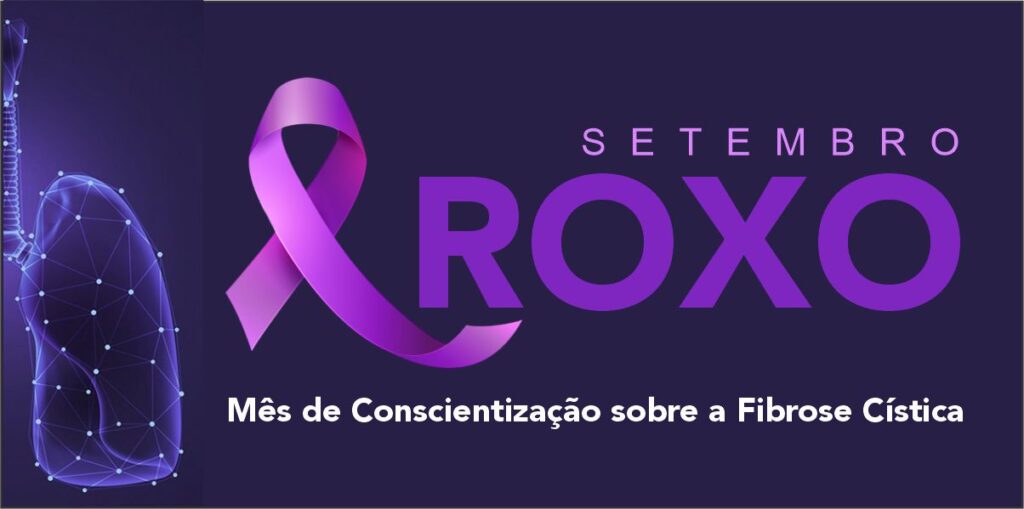 Setembro Roxo reforça a conscientização sobre a Fibrose Cística